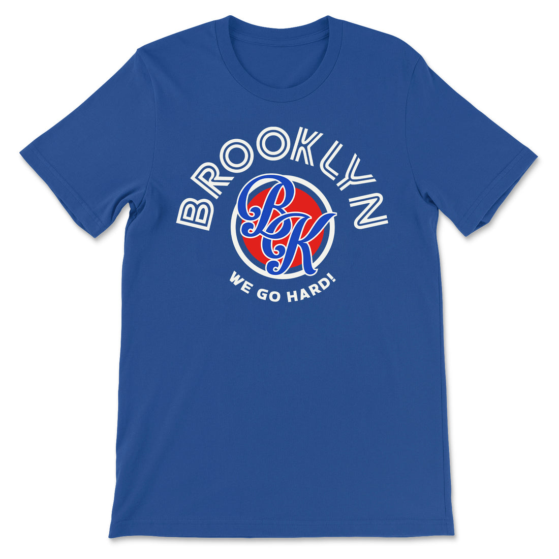 Brooklyn We Go Hard! T-Shirt