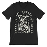Sleep Is The Cousin Of Death T-Shirt