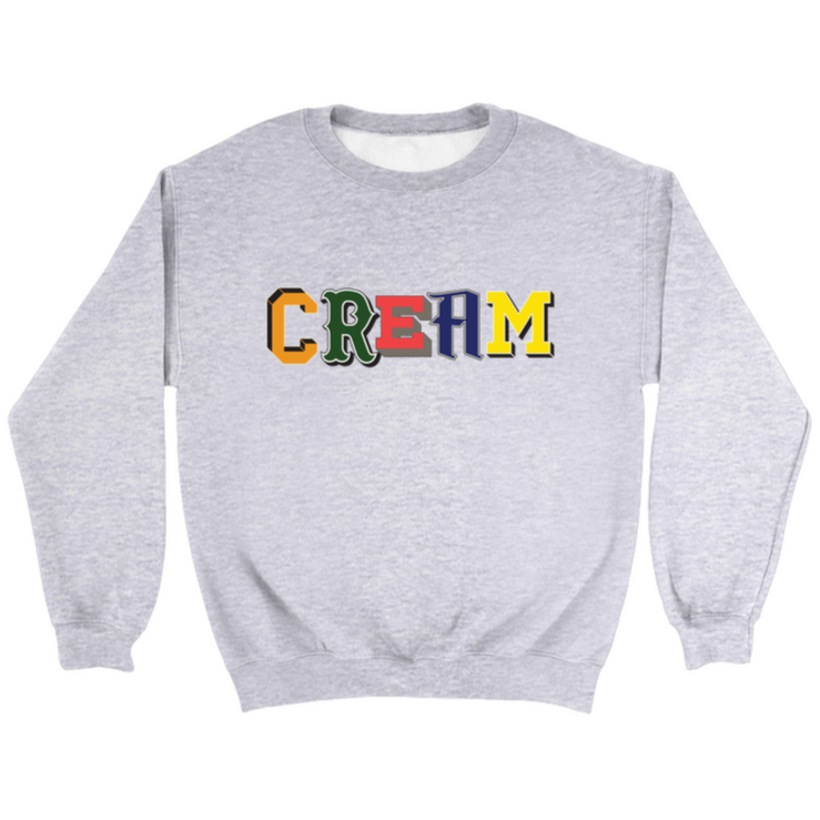 C.R.E.A.M. Crewneck Sweatshirt