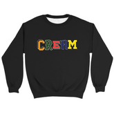 C.R.E.A.M. Crewneck Sweatshirt