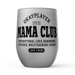 Mama Club Stemless Wine Tumbler