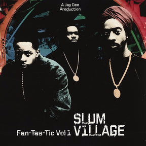 Slum Village "Fan-Tas-Tic Vol 1" 2xLP Vinyl