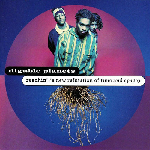 Digable Planets "Reachin’ (A New Refutation of Time and Space)" 25th Anniversary Edition