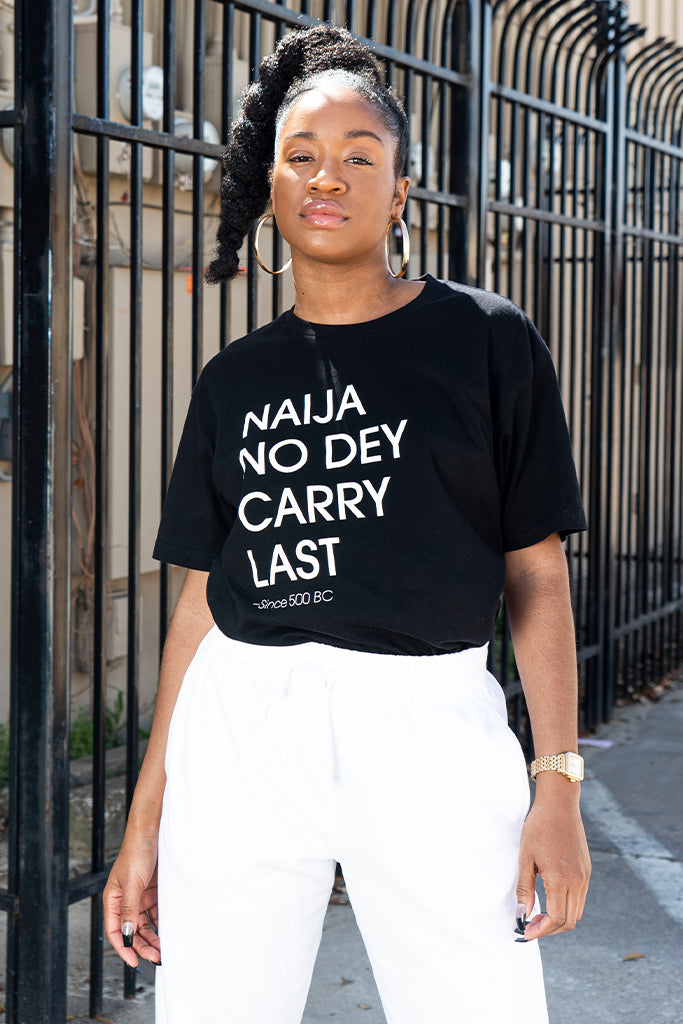 Naija No Dey Carry Last T-Shirt – Okayplayer Shop