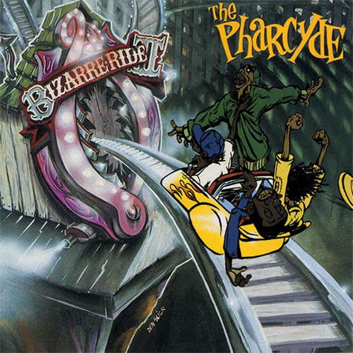 Pharcyde "Bizarre Ride II The Pharcyde"