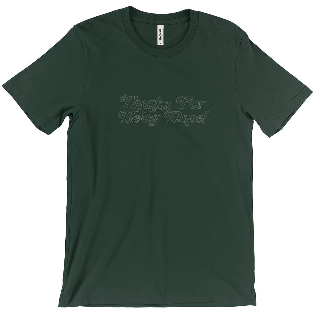 Thanks For Being Dope! Outline T-Shirt