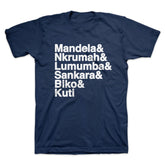 Mandela & Nkrumah & Lumumba & Sankara & Biko & Kuti T-Shirt